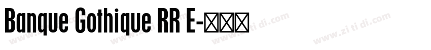 Banque Gothique RR E字体转换 Banque Gothique RR E字体转换